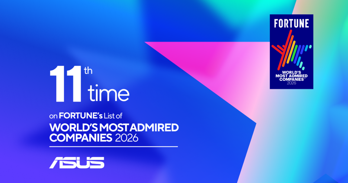 ASUS Reinforces Industry Leadership with Eleventh Consecutive Fortune Accolade