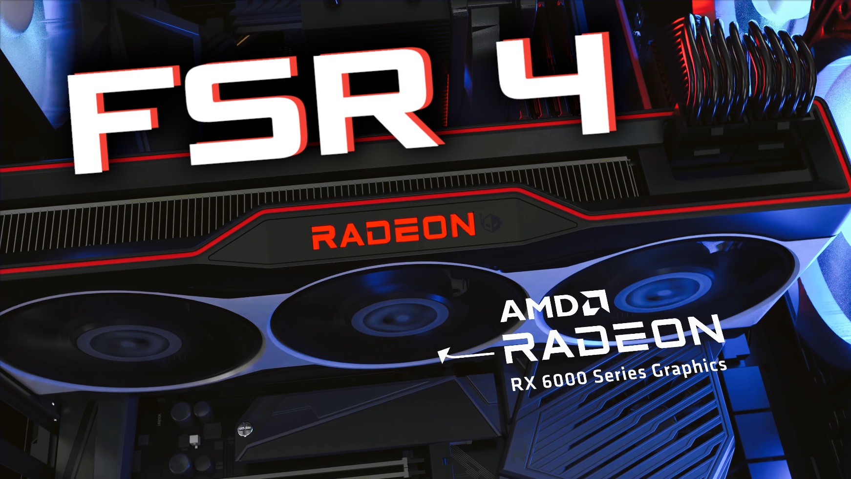 AMD’s FSR 4 Strategy Leaves RX 6000 and RX 7000 Users in the Dark—What Happens Next?