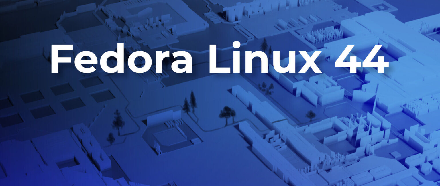 Fedora 44 Introduces Modern Desktop Environments with Performance and Stability Enhancements